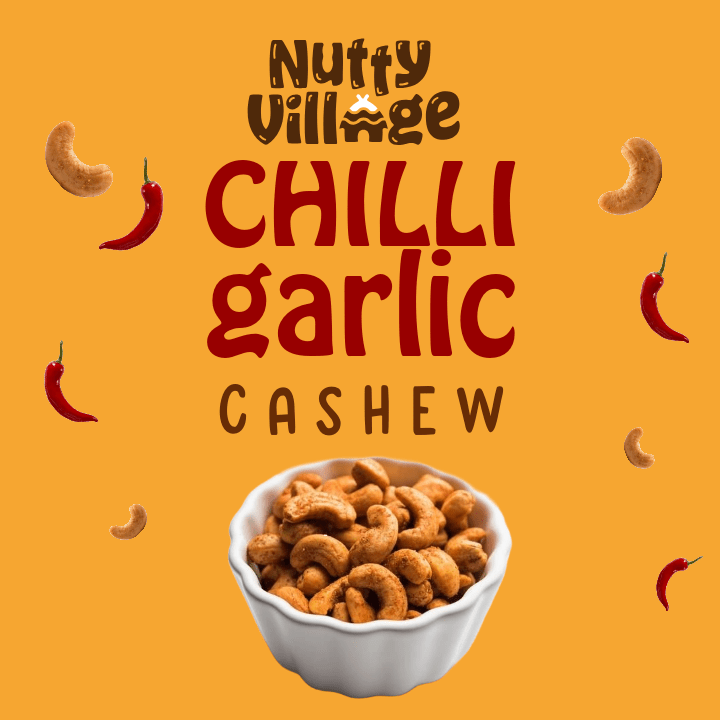 Chilli Garlic Cashew | Air Roasted, Not Fried | No Added Oil, No Preservatives | 250g - Nutty Village